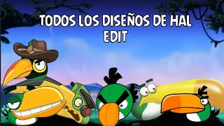 TODOS LOS DISEÑOS DE HAL DE ANGRY BIRDS