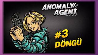 ANOMALY AGENT İNCELEME – Bölüm 3 Döngü - 2026