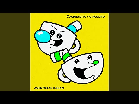 Cuadradito y Circulito - Aventuras Llegan