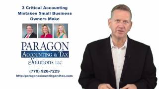 3 Critical Accounting Mistakes Small Business Owners Make