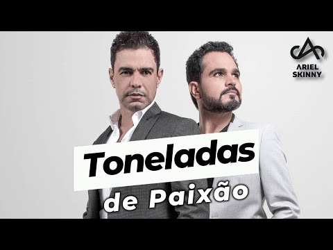 Tons of Passion (Forrónejo) - Zezé di Camargo and Luciano [Prod. Ariel Skinny]
