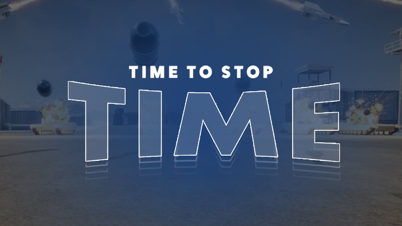 Time To Stop Time - YouTube