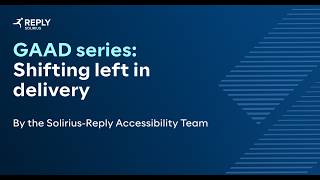Mind the gap   Shifting left in accessibility