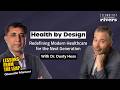 Health by Design: Redefining Modern Healthcare for the Next Generation