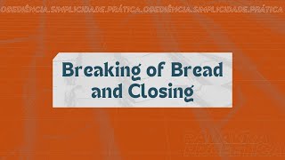 [ ENGLISH ] Breaking of Bread and Closing