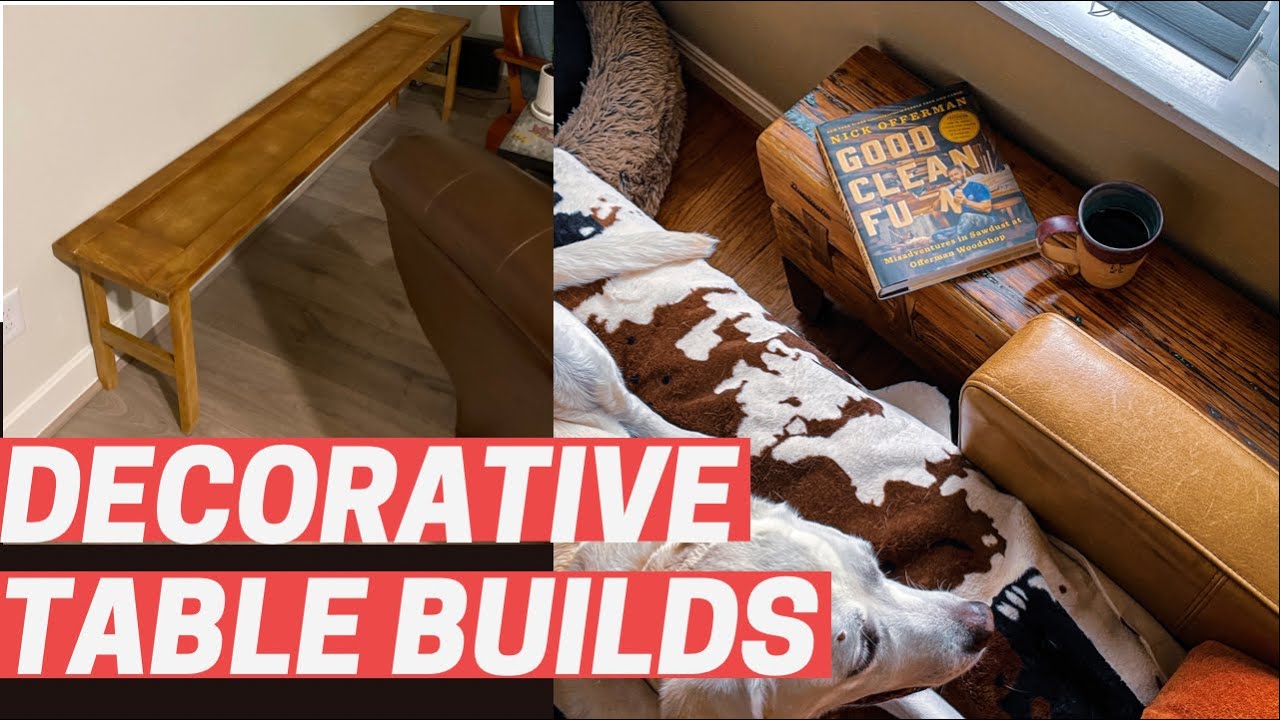Dual Decorative Table Builds