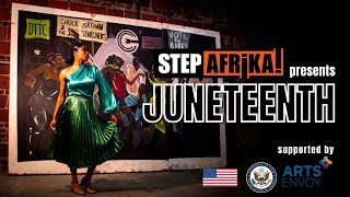 Part 4 Juneteenth: 19 Days Celebrating Juneteenth With Step Afrika!