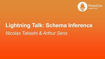 Lightning Talk: Schema Inference - Nicolas Takashi & Arthur Sens