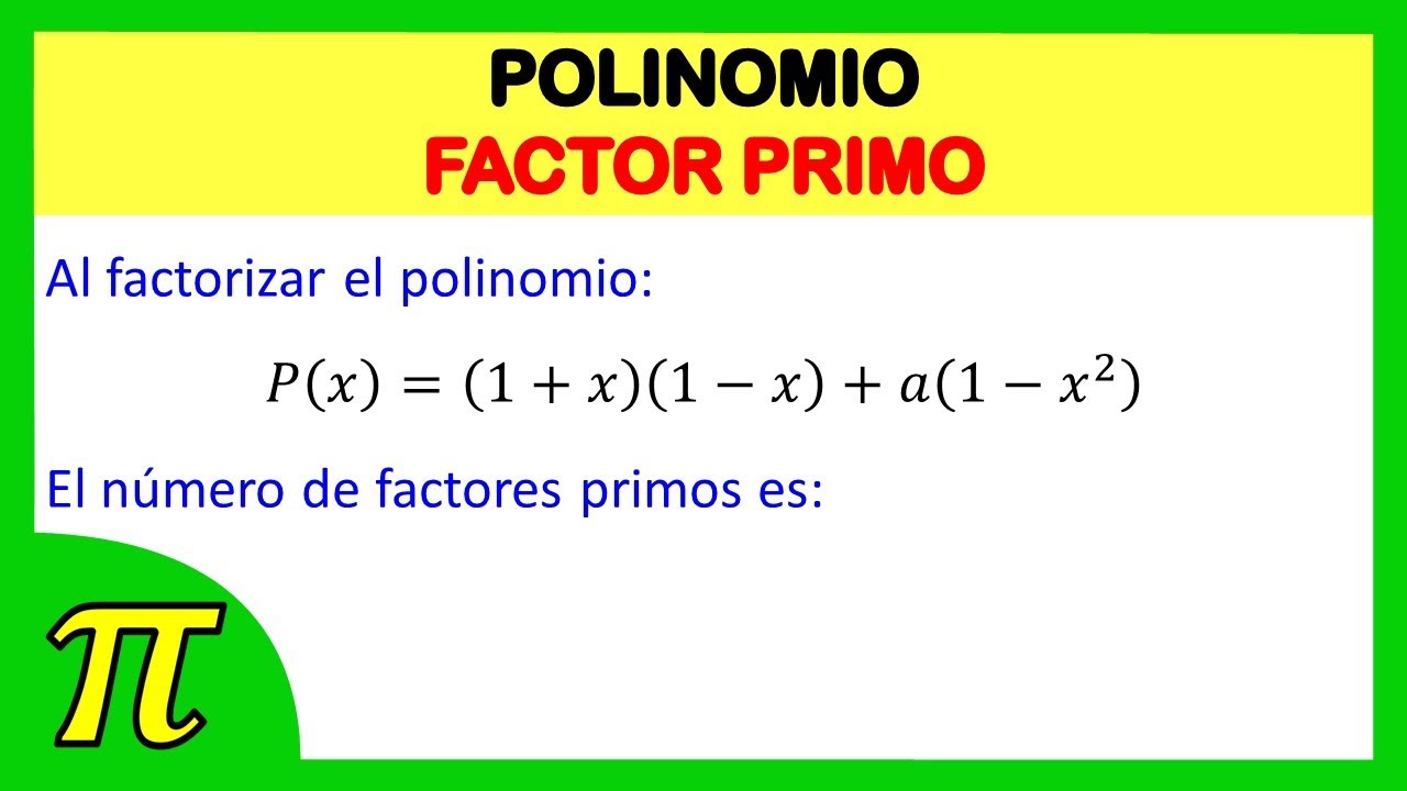 Al Factorizar El Polinomio 1 1 1 2 El N mero De al-factorizar-el-polinomio-1-1-1-2-el-n-mero-de