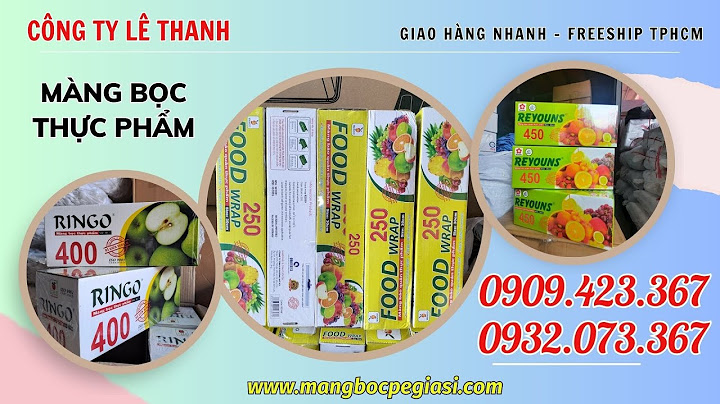 Màng bọc thực phẩm chịu được nhiệt độ bao nhiêu