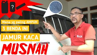 CARA MENGHILANGKAN JAMUR KACA DAN BODY MOBIL YANG PALING DAHSYAT