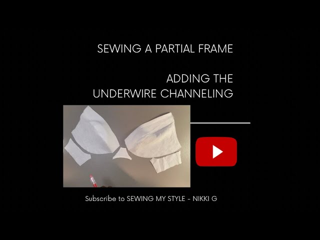 How to Sew a Frameless Bra - Add the Underwire Channeling 