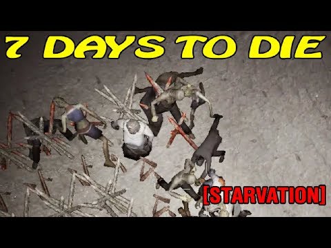 Видео: 7 Days to Die [ STARVATION ] ► 7 ночь ► Атака зомби