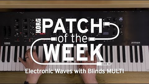 Patch of the Week 66: Electronic Waves with Blinds MULTI