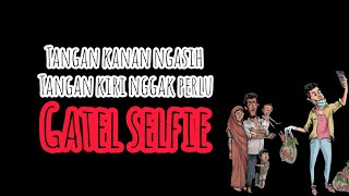 Gatel Selfie | Story WA Tere Liye | Status WA Sindiran Bantal Guling