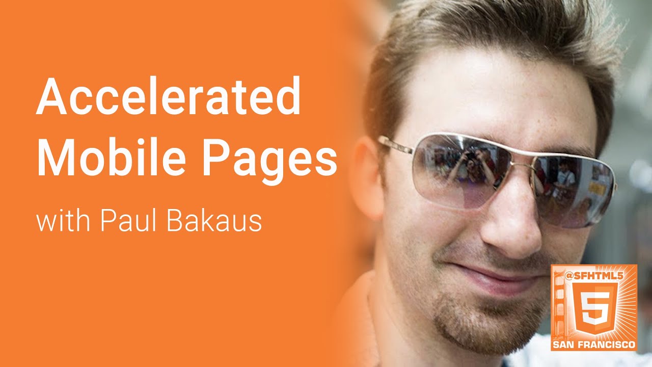 AMP: Accelerated Mobile Pages with Paul Bakaus - YouTube