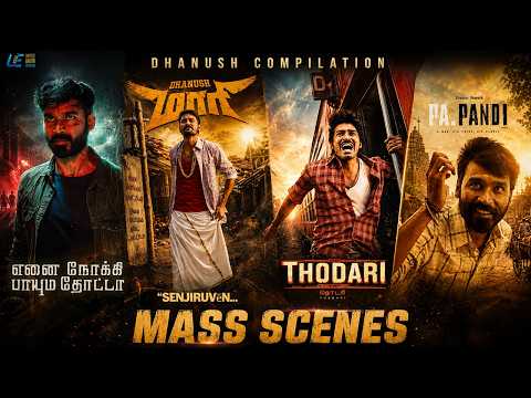 Dhanush’s Unforgettable Performances!! | Best Scenes Compilation | 4 Superhit Movies