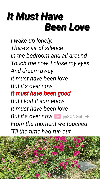 It Must Have Been Love | Roxette