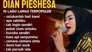 DIAN PIESHESA – 10 Lagu Lawas Terpopuler Sepanjang Masa #lagulawas  #tembangkenanganterpopuler 