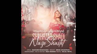 Shahrzad Shadi - Naze Shastet