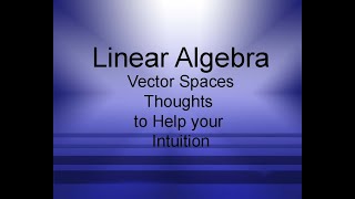 Linear Algebra Chapter 2 : Intuition for Vector Spaces, Supplemental/highly recommended