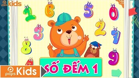 Vui Học Cùng Gấu Pô – SỐ ĐẾM 1