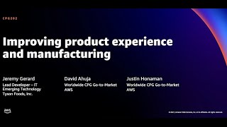 AWS re:Invent 2021 - Improving product experience and manufacturing