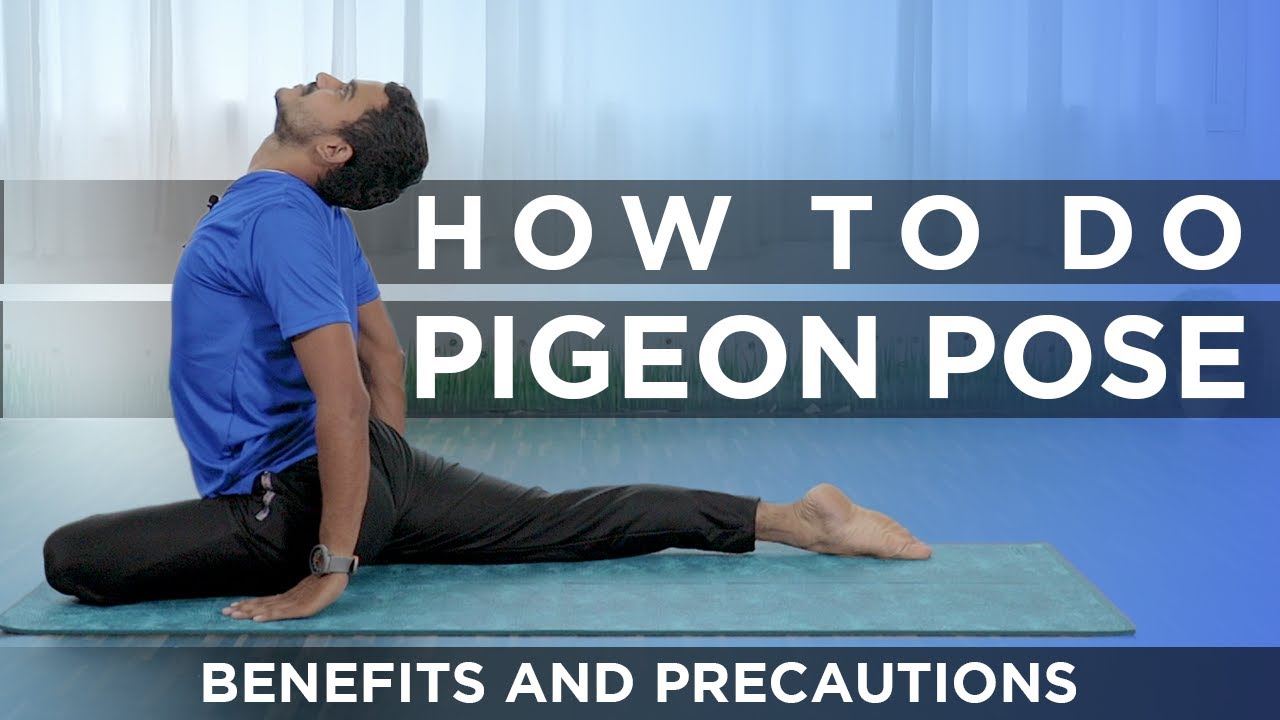 How to Perform Pigeon Pose | Yoga for Beginners | Yoga for Flexibility | Yog4Lyf