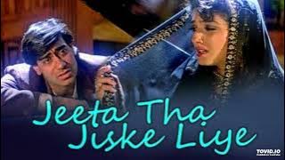 Jita tha jishki liye