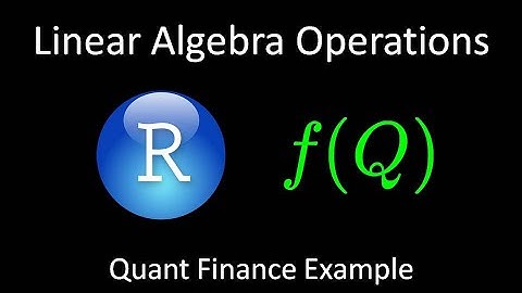 Linear Algebra Operation Basics in R E22