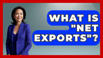 What Is "Net Exports"? - The Right Politics