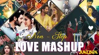 Non Stop Love Mashup 2024 The Love Mashup 2024 Romantic Mashup Hindi Mashup Songs 2024 Mashup