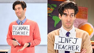 Normal Teacher vs INFJ Teacher