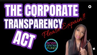 BPC “A BOSS who understands the Bag” Lesson #2 -The Corporate Transparency Act Explained