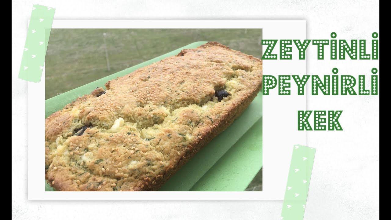 ZEYTİNLİ PEYNİRLİ KEK TARİFİ TUBİŞLE BUGÜN MUTFAKTA YouTube