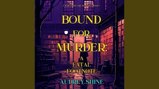 Chapter 58 - Bound for Murder: A Fatal Footnote (A Juliet Page Cozy Mystery—Book 5)