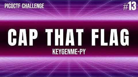picoCTF Walkthrough - keygenme-py