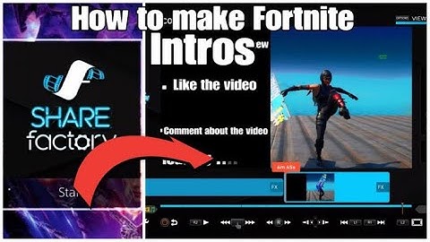 How to Make a FANTASTIC FORTNITE INTRO ON SHAREFACTORY (EASY)