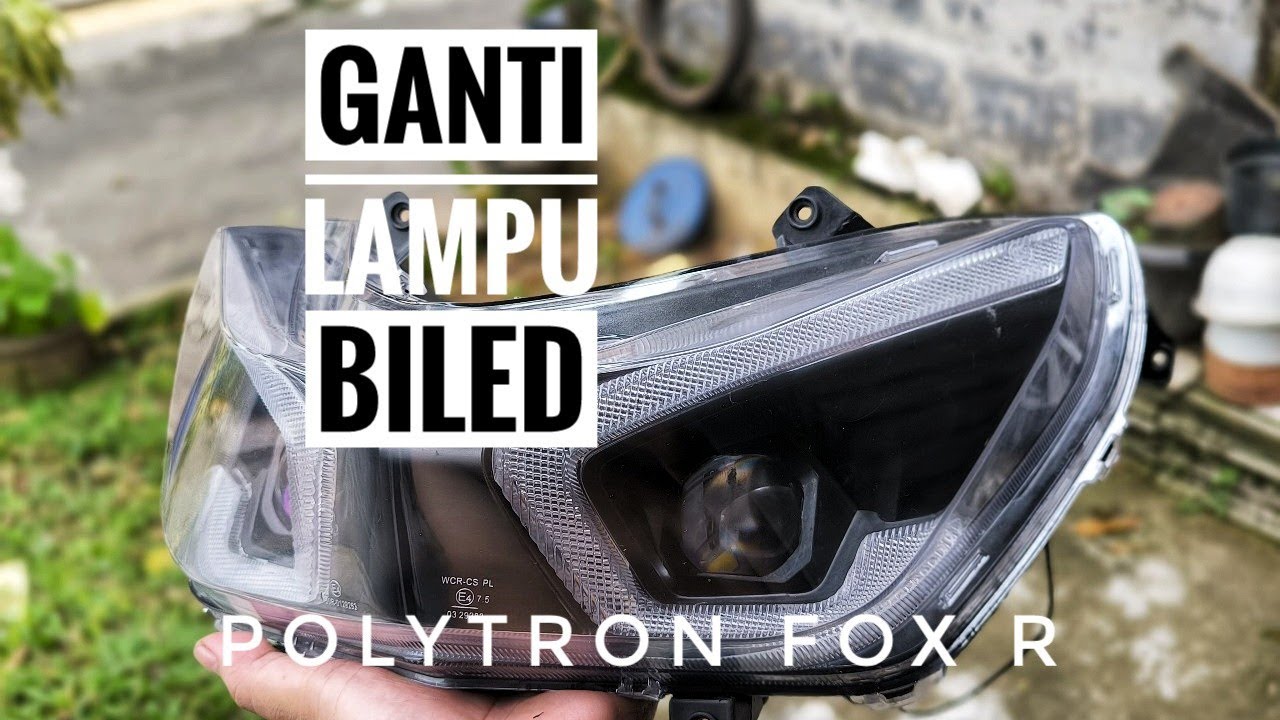 Ganti lampu kodok Polytron Fox R jadi Biled - YouTube