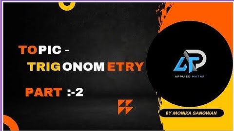 Trigonometry// part 2//By Monika Sangwan// Polytechnic