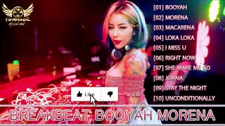 New Breakbeat DJ Booyah ✘ Morena ✘ Macarena New Version 2K19