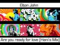 Elton John - Are you ready for love (Hani