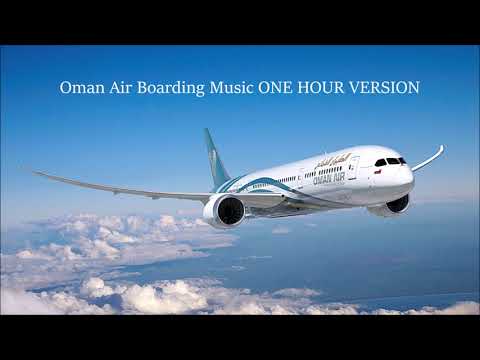 Oman Air Boarding Music ONE HOUR VERSION