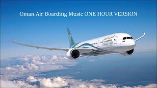 Oman Air Boarding Music ONE HOUR VERSION