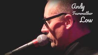 Andy Fairweather Low - Wide Eyed And Legless (Live in Darwen, UK 2007)