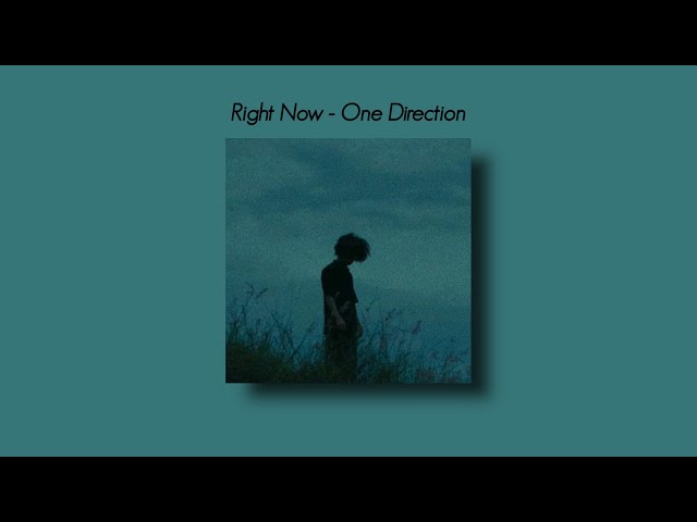 Right Now -  One Direction [Tiktok Version] (Slowed And Reverb + Underwater) Lyrics class=