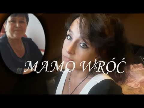 Mamo wróć 