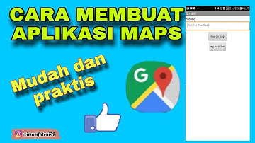 CARA MEMBUAT APLIKASI MAPS MENGGUNAKAN MIT APP INVENTOR