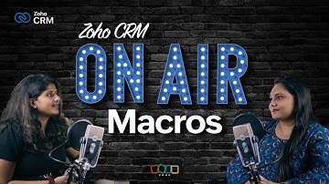 Automate multiple actions in one go with Macros | Episode 2 of Zoho CRM On Air