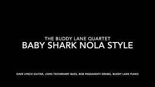 Baby Shark The Buddy Lane Quartet